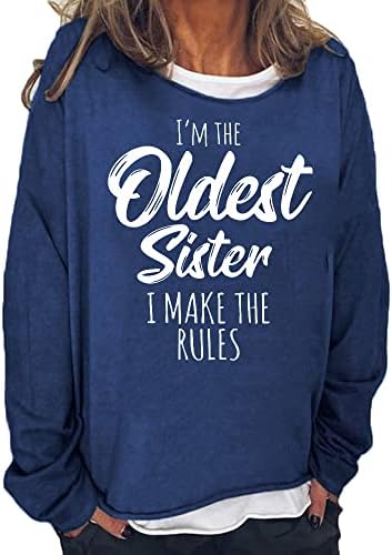 Ja sam najstarija sestra koju učinim pravilima duksev mornaric plava crewneck dukserica sestra poklon dukserica za žene
